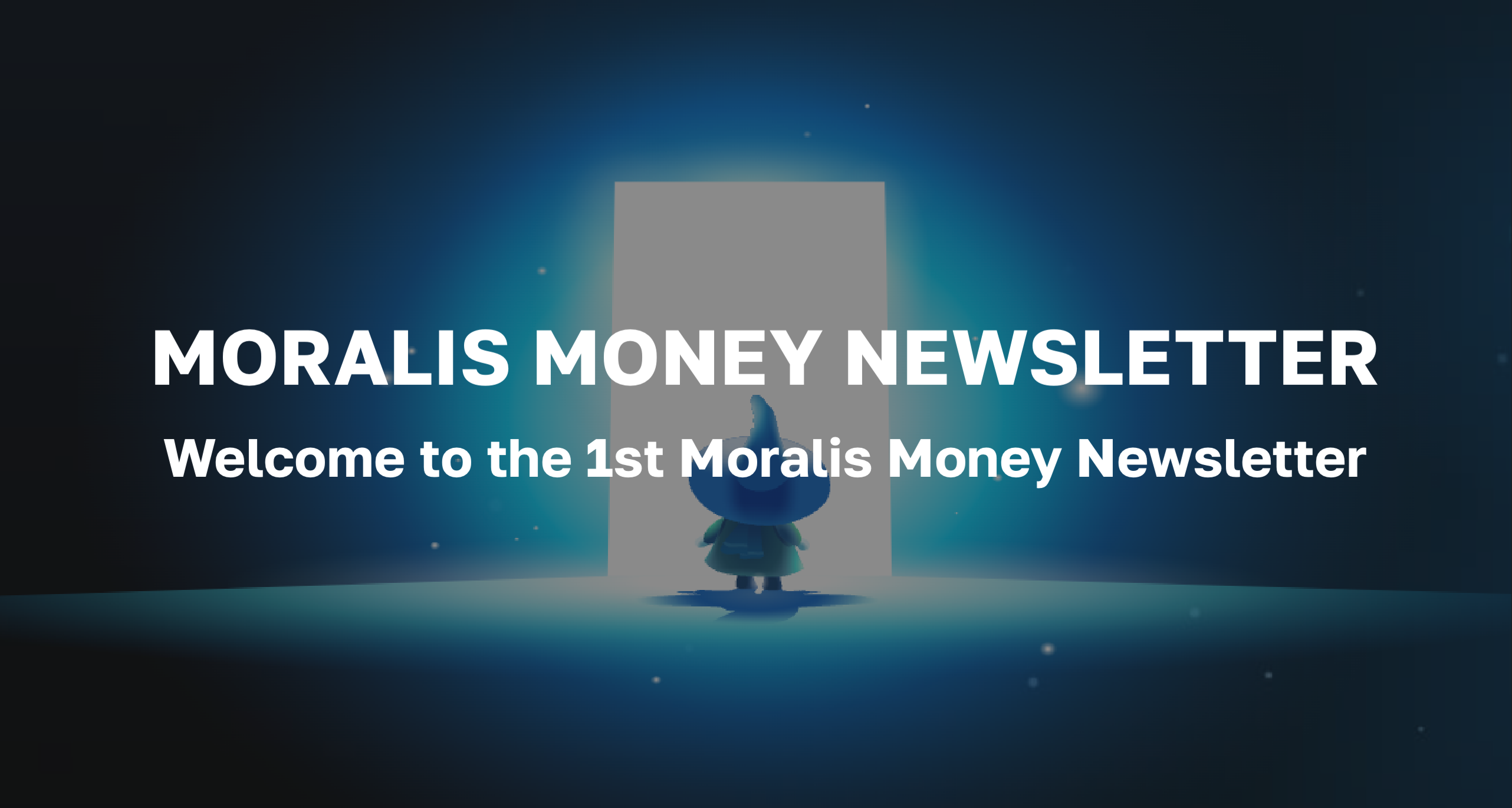 Moralis Newsletter #1