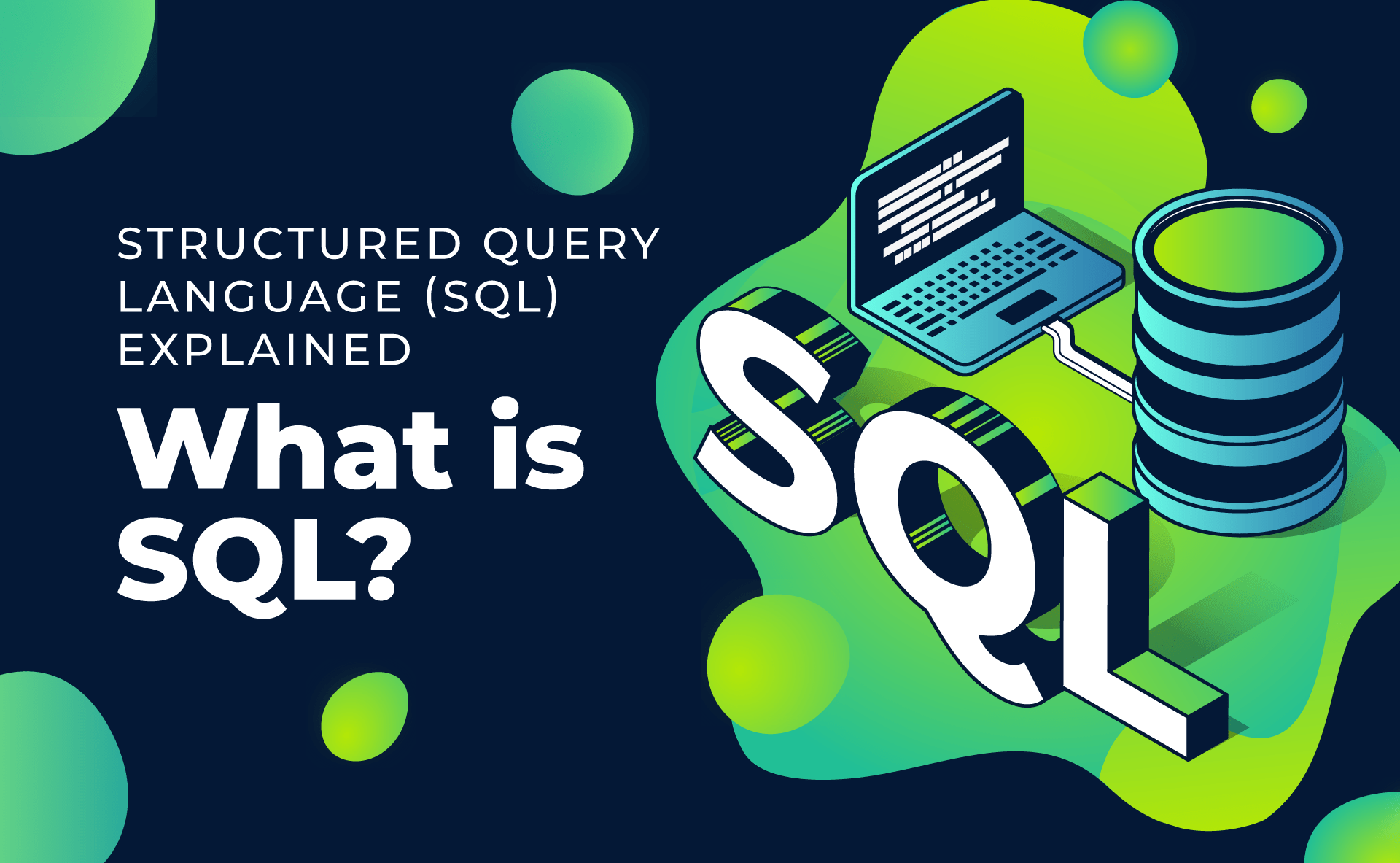 Structured Query Language (SQL) Explained - What is SQL? - Moralis APIs