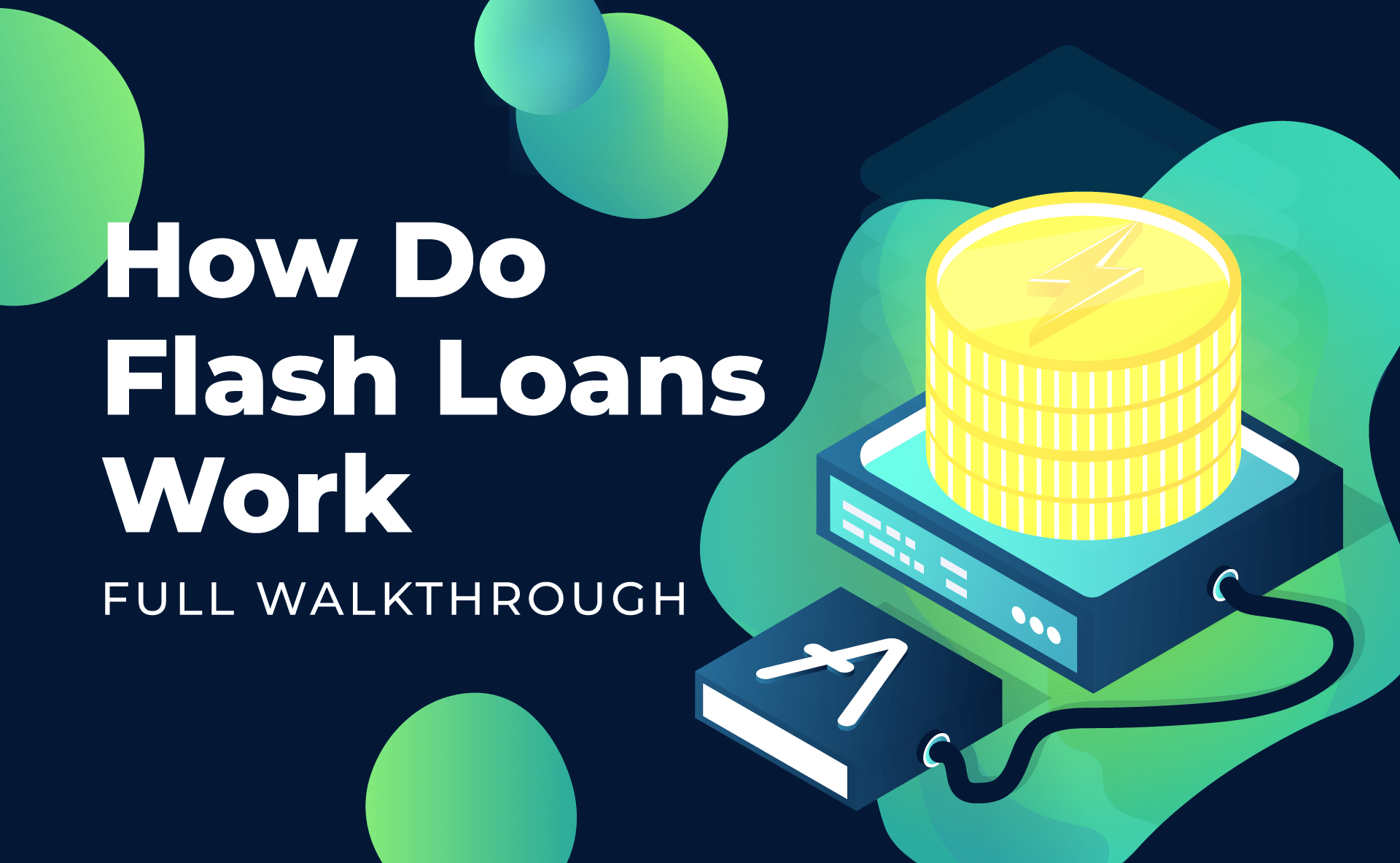 How do Flash Loans Work? - Full Walkthrough - Moralis APIs