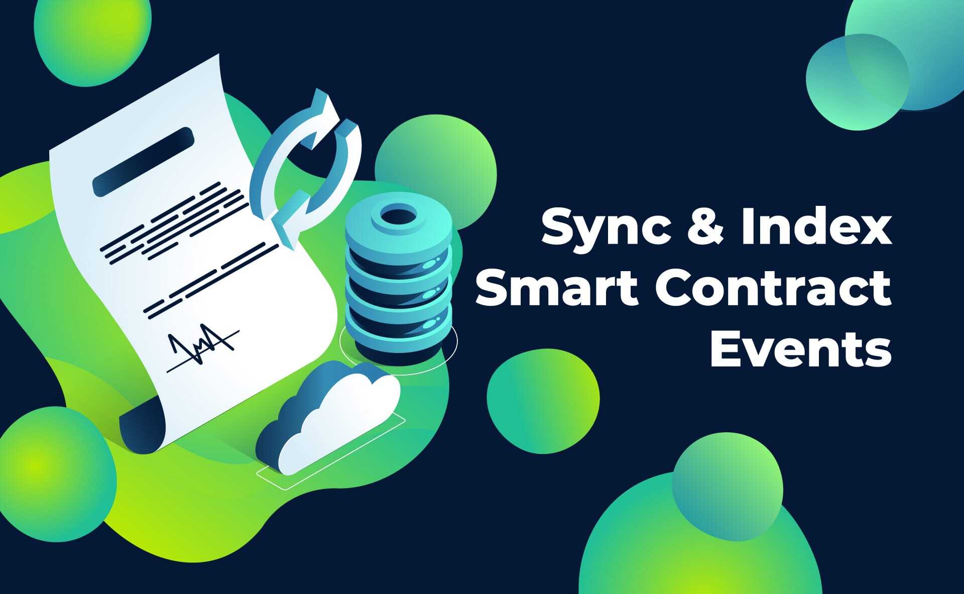 Sync and Index Smart Contract Events - Full Guide - Moralis APIs