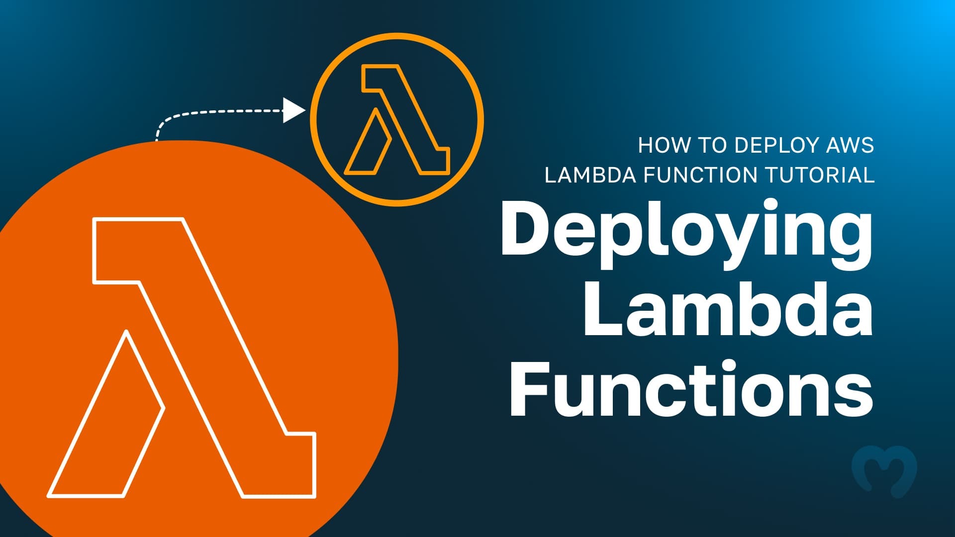 Deploying Lambda Functions - How to Deploy AWS Lambda Function Tutorial