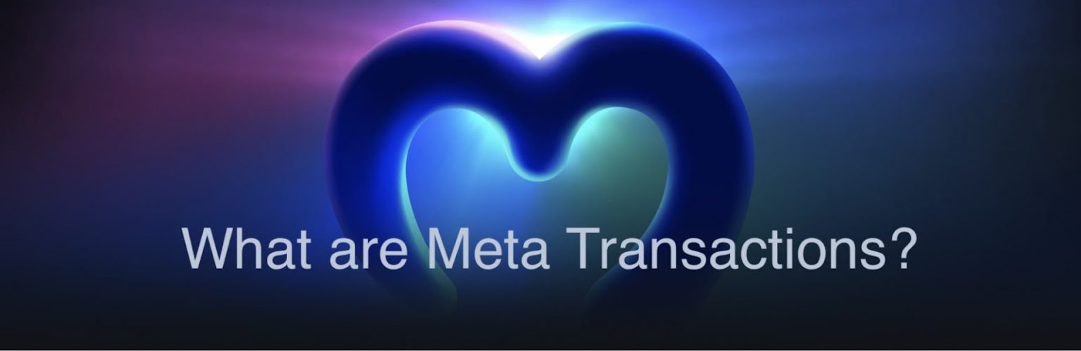 What are Meta Transactions? Exploring ERC-2771
