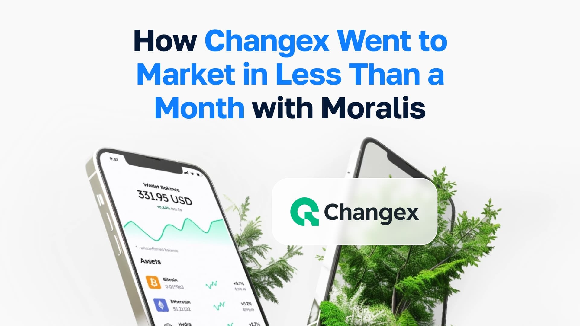 How Changex Went to Market in Less Than a Month with Moralis