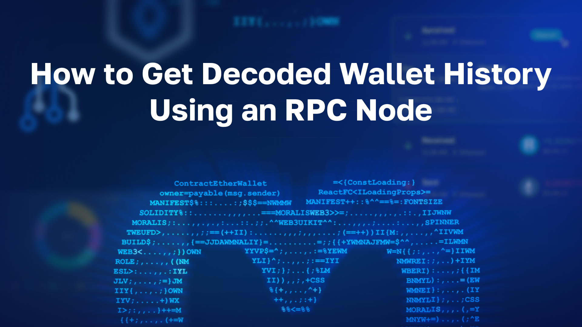 How to Get Decoded Wallet History Using an RPC Node - Moralis APIs