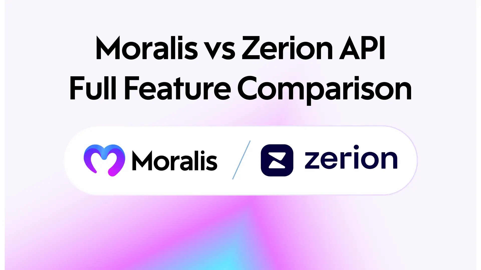 Moralis vs Zerion API: Wallet & Blockchain Data Comparison